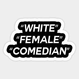 White Female Comedian Sticker